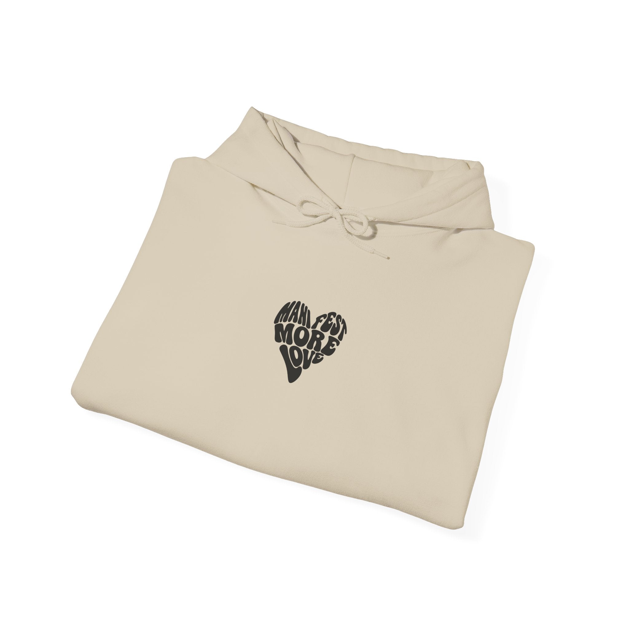 Manifest More Love Hoodie — Heart Graphic Pullover
