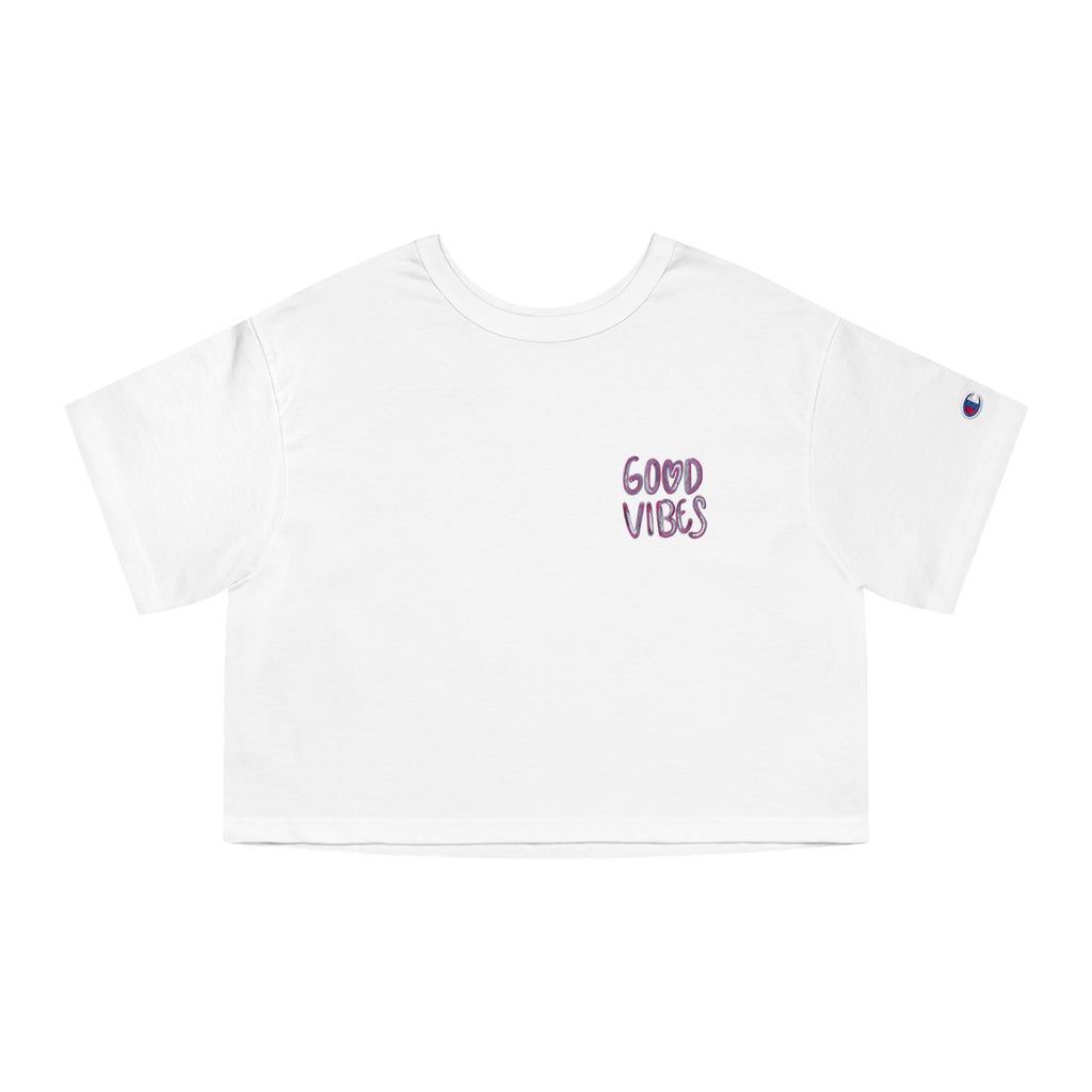 Good Vibes Cropped T-Shirt — Women’s White Champion Tee